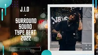 [free] J.I.D - Surround Sound (feat. 21 Savage & Baby Tate) type beat