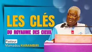 PS MAMADOU KARAMBIRI - LES CLÉS SONT ENTRE NOS MAINS