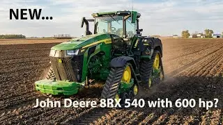 New 600 hp John Deere 8RX 540 / 8R 540 at Commodity Classic???