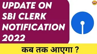 Update on SBI Clerk Notification 2022 ...