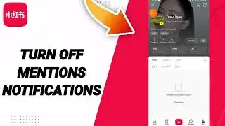 How To Turn Off Mentions Notifications On REDnote App 2025