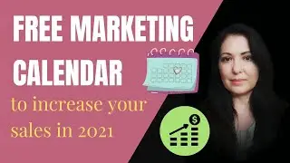 Free Marketing Calendar 2021 To Help You Increase Sales