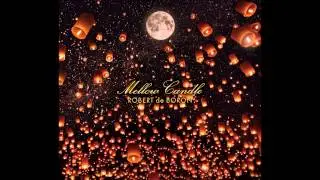 Robert De Boron - Mellow Candle