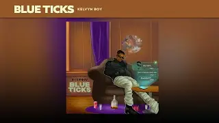 Kelvyn Boy - Blueticks (audio)