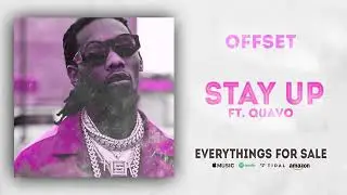 Offset , Quavo - Stay up (Official audio) [Offset Solo Album]