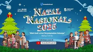 [LIVE] Perayaan Natal Nasional 2025 - Allah Hadir untuk Menyelamatkan Keluarga | Investortrust