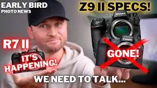 Canon Pulls The Plug! | INSANE Z9 II specs | R7 II Incoming!