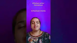 #Alankara series - Hamsadwani, 5.Khandajati Ata tala