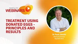 Treatment using donated eggs - principles and results