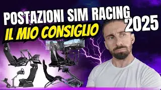 POSTAZIONI SIMRACING 2025!Ecco il mio consiglio!#simracing