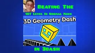 Beating 3Dash 1st Level In Normal Mod