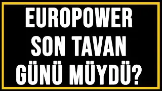 Europower Ne Zaman Tavan Bozacak? Graint&uuml;rk Devam | Big Chefs Yolda #eupwr #grtrk #bigch #cwene