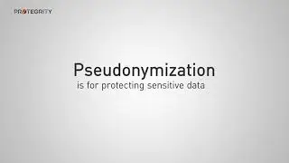 Pseudonymization: Replacing Sensitive PII Values to Better Protect Your Data