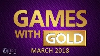 Xbox - March 2018 Games with Gold