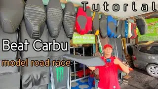 Tutorial Cara Membuat Jok Road Race Untuk BEAT CARBU @servisjoktenggarong