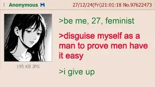 Feminist Witnesses Men’s Reality for the First Time | 4Chan Greentext Stories