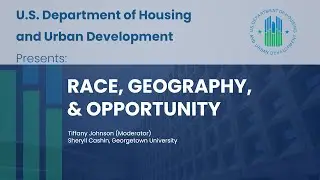 FHEO Table Talks Series: Race, Geography, & Opportunity