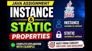 237. Assignment - Accessing instance and static properties in Java (Selenium Java 2026)