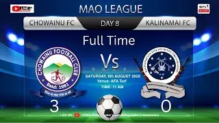 Chowainu VS Kalinamai | Mao league 2025