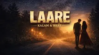 Laare ❤️ &ndash; New Punjabi Romantic Song 2026 | Official Audio | Kalam & Beat| Puri ✍️ |