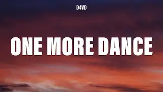 d4vd - One More Dance (Lyrics)