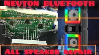 Neuton bluetooth speaker repair 50W # all speakers battery problem solution #on/of problem solution.