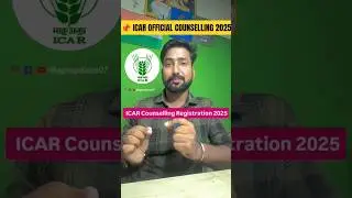 ICAR 2025 Counselling Registration | ICAR Counselling Officially kab hoga.?😥 #icar2025 #agriupdates