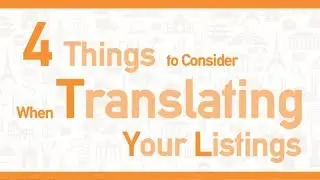 4 things to consider when getting your listings translated