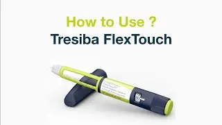 How to Use your TRESIBA FlexTouch pen