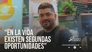 Ep. 1 En la vida existen las segundas oportunidades | Daniel Mateo
