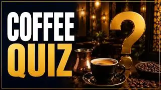 Coffee Quiz Test: The Restaurant Academy