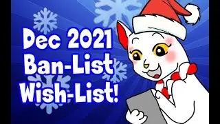 Ban-List Wish-List *December 2021*