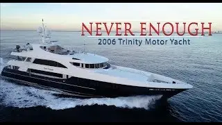 [OLD VIDEO] See below for updated link! 2006 157' Trinity NEVER ENOUGH