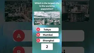 Which is the largest city in the world by population? #shorts #short #gk #education #youtubeshorts