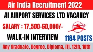 Air India Recruitment 2022 | AI Airport Services Limited Recruitment 2022 | AIATSL Recruitment 2022