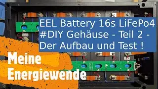 Einfach  Genial:  16s #LiFePo4 Metall #DIY Gehäuse - Teil 2 -