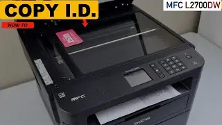 How To Copy ID card With Your Brother MFC L2700dw Printer ?