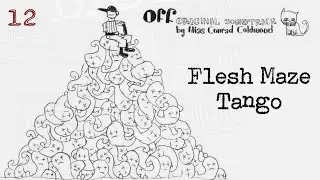 12. Flesh Maze Tango | OFF: Original Soundtrack by Alias Conrad Coldwood (2008)