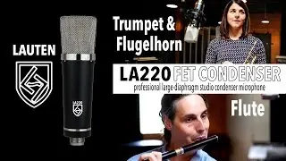 Lauten Audio LA-220 On Trumpet & Flugelhorn