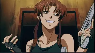 The Perfect Girl. Revy. Black Lagoon. Anime Music Video Edit. AMV. 2000's Anime. Nostalgia.