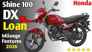 Honda Shine 100 DX 2026 | Mileage, Specifications,Features,Price,Emi & Down Payment|Hindi Review 