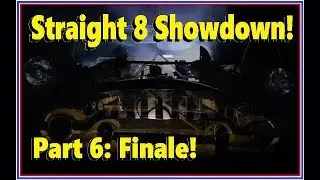 Will They Run? Straight-8-Showdown! Part 6
