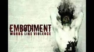 EMBODIMENT - Words Like Violence -  - 02 Screaming in silence