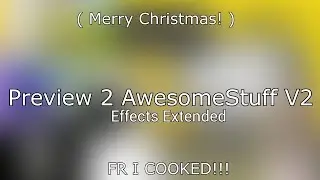 Preview 2 AwesomeStuff V2 Effects Extended (List On Description)