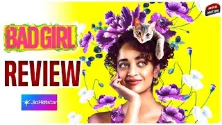 Bad Girl Movie Review Telugu | Bad Girl Review | Jiohotstar | Movie Matters