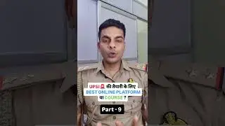 UPSI 🚨 की तैयारी के लिए BEST ONLINE PLATFORM या COURSE । UPSI 2025 #upsi2025 #upsiupdate #upsiexam