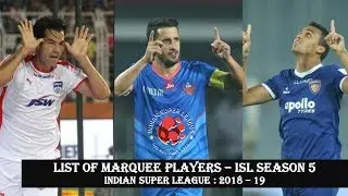 Indian Super League 2018 - 19 | Marquee Players - All Teams | ISL - Season 5