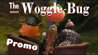 The Woggle Bug  - CharlOz Movie Promo