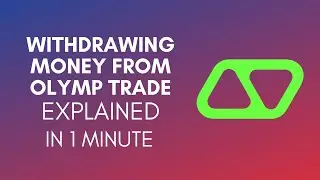 How To Withdraw Money From Olymp Trade (2025)