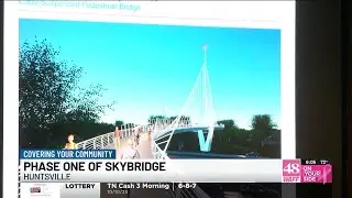 Huntsville City Council moving forward with sky bridge project
